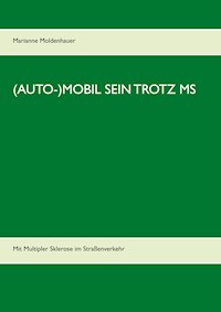 (Auto-)Mobil sein trotz MS - Marianne Moldenhauer - E-Book