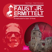 Faust jr. ermittelt. Frankensteins Erben - Sven Preger - Hörbuch