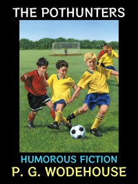 The Pothunters - P. G. Wodehouse - E-Book