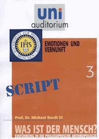 Was ist der Mensch? Teil 3 - Michael Bordt - E-Book