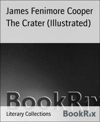 The Crater (Illustrated) - James Fenimore Cooper - E-Book