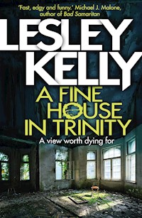 A Fine House in Trinity - Lesley Kelly - E-Book
