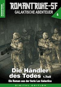 ROMANTRUHE-SF - Galaktische Abenteuer 4 - M. S. Armstrong - E-Book