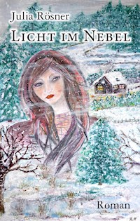 Licht im Nebel - Julia Rösner - E-Book