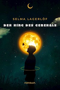Der Ring des Generals - Selma  Lagerlöf - E-Book