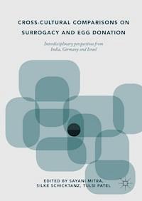 Cross-Cultural Comparisons on Surrogacy and Egg Donation - - E-Book