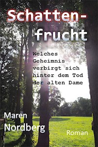 Schattenfrucht - Maren Nordberg - E-Book