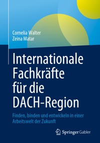 Internationale Fachkräfte für die DACH-Region - Cornelia Walter - E-Book