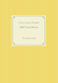 RSD Travel Service - Heinz Landon-Burgher - E-Book