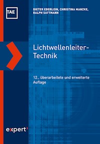Lichtwellenleiter-Technik - Dieter Eberlein - E-Book