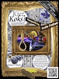 Kiez, Koks & Kaiserschnitt - Christian U. Märschel - E-Book