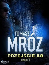 Przejście A8 - Tomasz Mróz - E-Book