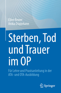 Sterben, Tod und Trauer im OP - Ellen Rewer - E-Book