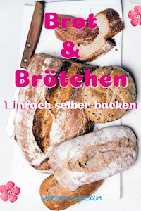 Brot & Brötchen - Nadeshda Roseboom - E-Book