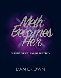 Meth Becomes Her - Dan Brown - E-Book