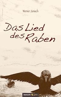 Das Lied des Raben - Werner Janisch - E-Book