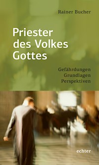 Priester des Volkes Gottes - Rainer Bucher - E-Book