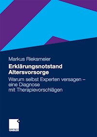 Erklärungsnotstand Altersvorsorge - Markus Rieksmeier - E-Book