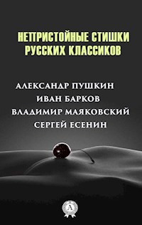 Непристойные стишки русских классиков - Aleksandr Pushkin - E-Book