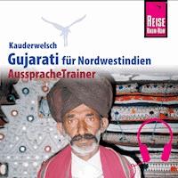 Reise Know-How Kauderwelsch AusspracheTrainer Gujarati für Nordwestindien und Mumbai - Daniel Krasa - Hörbuch