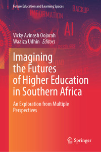 Imagining the Futures of Higher Education in Southern Africa -  - E-Book