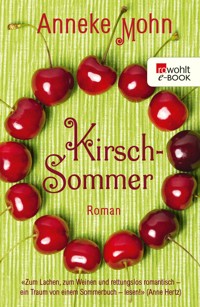 Kirschsommer - Anneke Mohn - E-Book