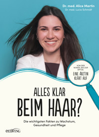 Alles klar beim Haar? - Alice Martin - E-Book