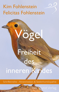 Vögel - Freiheit des inneren Kindes - Kim Fohlenstein - E-Book