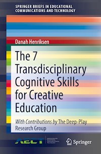 The 7 Transdisciplinary Cognitive Skills for Creative Education - Danah Henriksen - E-Book