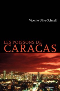 Les poissons de Caracas - Vicente Ulive-Schnell - E-Book