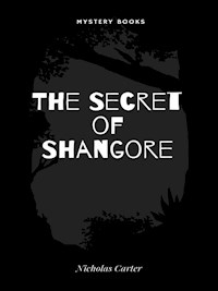 The Secret of Shangore - Nicholas Carter - E-Book