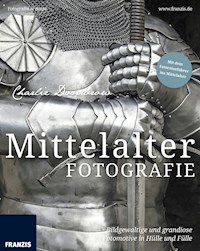 Mittelalterfotografie - Charlie Dombrow - E-Book