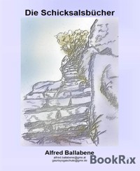 Die Schicksalsbücher - Alfred Ballabene - kostenlos E-Book