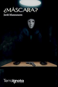 ¿Máscara? - Jordi Manzanares - E-Book