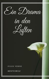 Ein Drama in den Luften - Jules Verne - E-Book