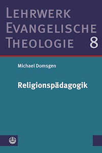 Religionspädagogik - Michael Domsgen - E-Book