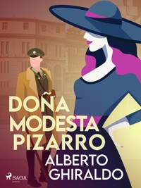 Doña Modesta Pizarro - Alberto Ghiraldo - E-Book