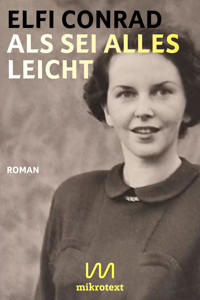 Als sei alles leicht - Elfi Conrad - E-Book