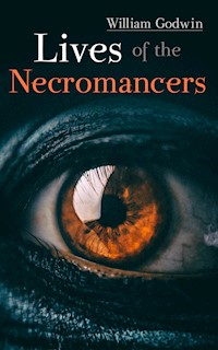 Lives of the Necromancers - William Godwin - E-Book