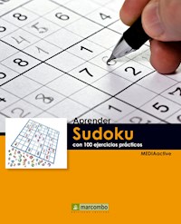 Aprender Sudoku con 100 ejercicios prácticos - MEDIAactive - E-Book
