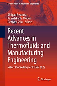 Recent Advances in Thermofluids and Manufacturing Engineering -  - E-Book