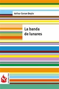 La banda de lunares (low cost). Edición limitada - Arthur Conan Doyle - E-Book