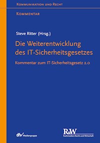 Die Weiterentwicklung des IT-Sicherheitsgesetzes - Steve Ritter - E-Book
