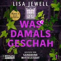 Was damals geschah - The Family, Band 1 (ungekürzt) - Lisa Jewell - Hörbuch
