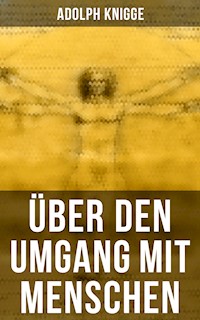 Über den Umgang mit Menschen - Adolph Knigge - E-Book