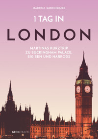 1 Tag in London - Martina Dannheimer - E-Book