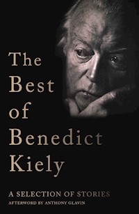 The Best of Benedict Kiely - Benedict Kiely - E-Book