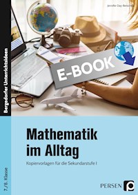 Mathematik im Alltag - 7./8. Klasse Sek I - Jennifer Day - E-Book