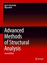 Advanced Methods of Structural Analysis - Igor A. Karnovsky - E-Book