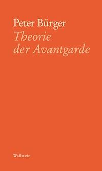 Theorie der Avantgarde - Peter Burger - E-Book